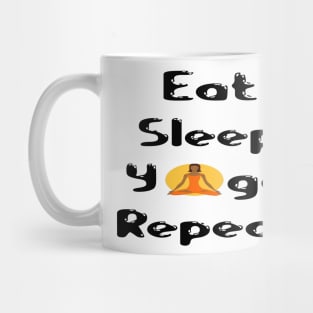 eat sleep yoga repeat Mug